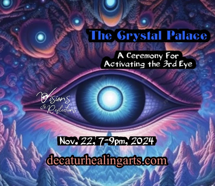 The Crystal Palace- A Ceremony for Activating the Third Eye